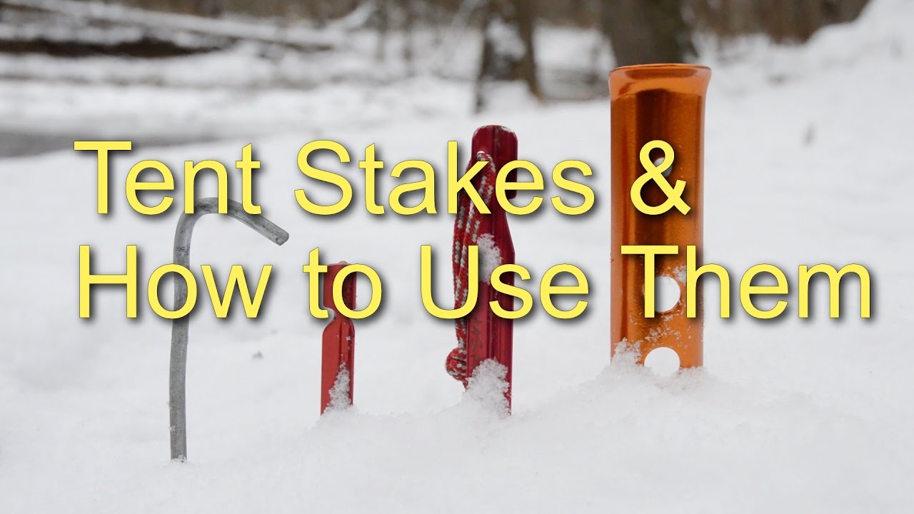 Tent Stakes & How To Use Them - Youtube