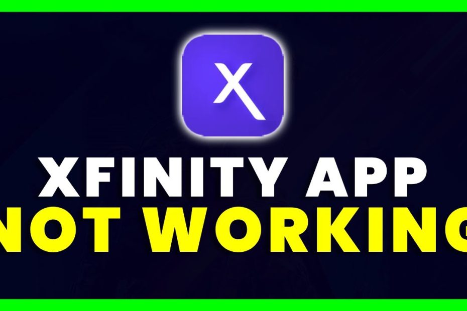 Xfinity App Not Working: How To Fix Xfinity App Not Working - Youtube